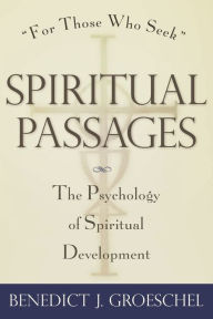 Title: Spiritual Passages, Author: Benedict J. Groeschel