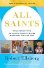 All Saints 25th Edition: Daily Reflections on Saints, Prophets, and Witnesses for Our Time