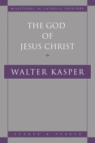 Title: The God of Jesus Christ, Author: Walter Kasper