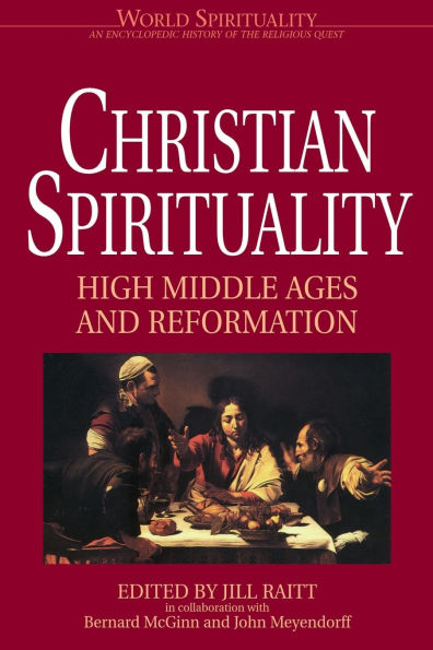 Christian Spirituality 2 High Middle Ages and Reformation