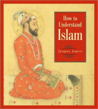 Title: How to Understand Islam, Author: Jacques Jomier