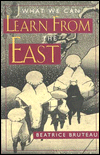 Title: What We Can Learn from the East, Author: Bruteau