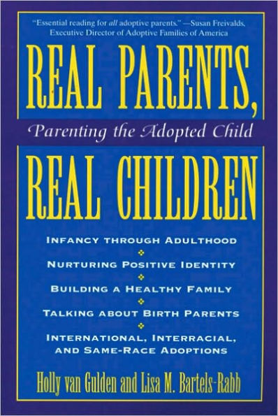 Real Parents, Real Children: Parenting the Adopted Child