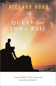 Title: Quest for the Grail, Author: Richard Rohr