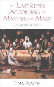 Title: Last Supper According to Martha and Mary, Author: Tina Beattie