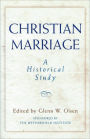 Christian Marriage: A Historical Study