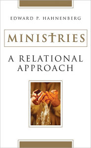 Title: Ministries: A Relational Approach, Author: Edward P. Hahnenberg