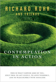 Title: Contemplation in Action, Author: Richard Rohr