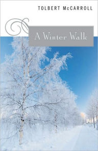 Title: Winter Walk, Author: Tolbert McCarroll