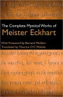 The Complete Mystical Works of Meister Eckhart