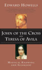 John of the Cross and Teresa of Avila: Mystical Knowing and Selfhood