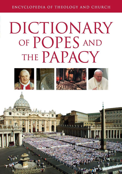 Dictionary of Popes and the Papacy