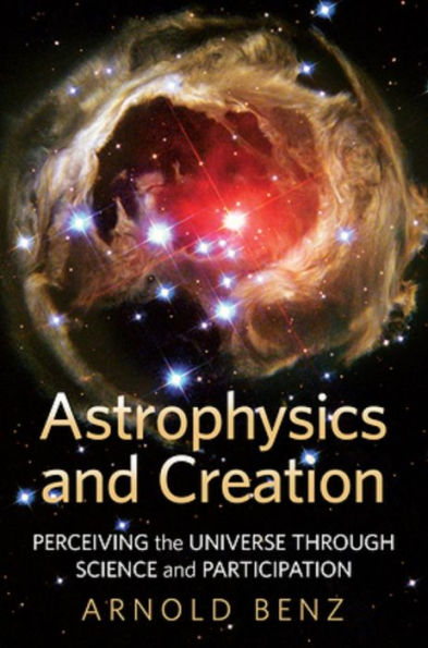 Astrophysics and Creation: Perceiving the Universe through Science Participation