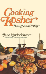 Title: Cooking Kosher the Natural Way, Author: Jane Kinderlehrer