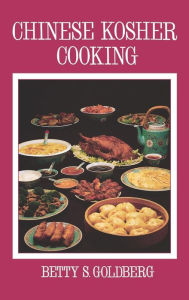 Title: Chinese Kosher Cooking, Author: Betty S Goldberg