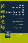 Alternative view 2 of Plant Responses to Environmental Stresses: From Phytohormones to Genome Reorganization: From Phytohormones to Genome Reorganization / Edition 1