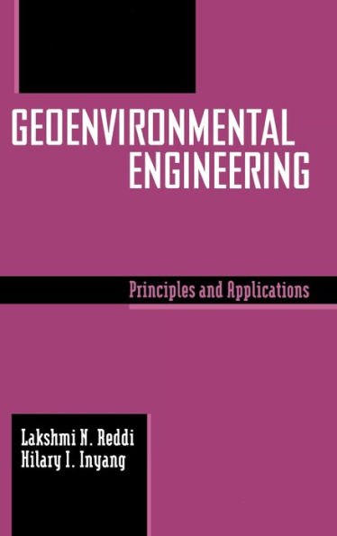 Geoenvironmental Engineering: Principles and Applications / Edition 1