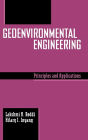 Geoenvironmental Engineering: Principles and Applications / Edition 1