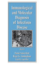 Immunological and Molecular Diagnosis of Infectious Disease