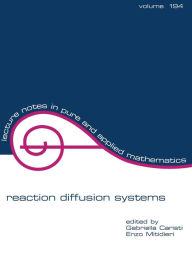 Title: Reaction Diffusion Systems / Edition 1, Author: Gabriela Caristi