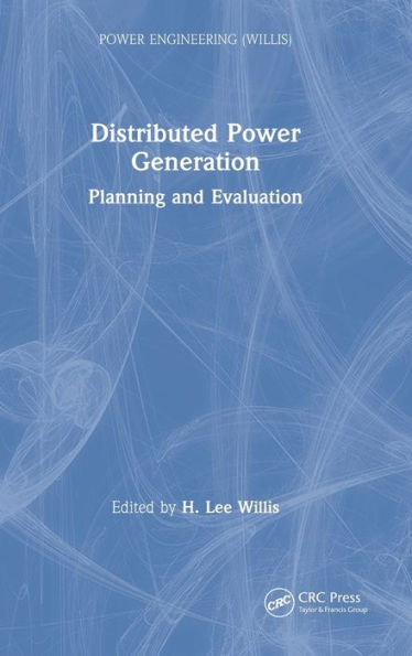 Distributed Power Generation: Planning and Evaluation / Edition 1