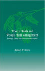 Woody Plants and Woody Plant Management: Ecology: Safety, and Environmental ImPatt