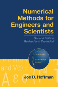 Title: Numerical Methods for Engineers and Scientists / Edition 2, Author: Joe D. Hoffman