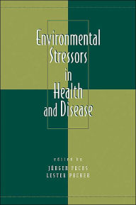 Title: Environmental Stressors in Health and Disease / Edition 1, Author: Jürgen Fuchs
