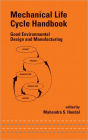 Mechanical Life Cycle Handbook: Good Environmental Design and Manufacturing