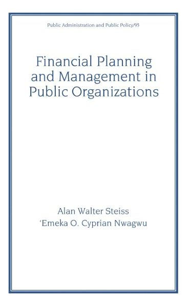 Financial Planning and Management in Public Organizations / Edition 1