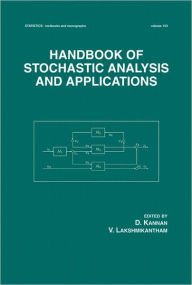 Title: Handbook of Stochastic Analysis and Applications / Edition 1, Author: D. Kannan