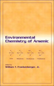 Title: Environmental Chemistry of Arsenic / Edition 1, Author: Jr