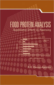 Title: Food Protein Analysis: Quantitative Effects On Processing / Edition 1, Author: Richard Owusu-Apenten