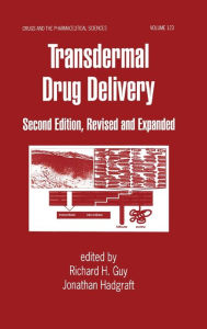 Title: Transdermal Drug Delivery Systems: Revised and Expanded / Edition 2, Author: Jonathan Hadgraft