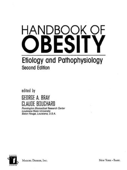 Handbook of Obesity: Etiology and Pathophysiology / Edition 2