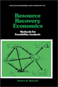 Title: Resource Recovery Economics: Methods for Feasibility Analysis / Edition 1, Author: Stuart H. Russell