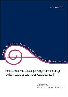 Mathematical Programming with Data Perturbations II, Second Edition / Edition 2