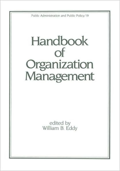 Handbook of Organization Management / Edition 1