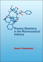 Process Chemistry in the Pharmaceutical Industry / Edition 1
