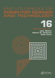 Title: Encyclopedia of Computer Science and Technology: Volume 16 - Index / Edition 1, Author: Jack Belzer