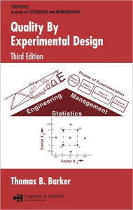 Title: Quality by Experimental Design / Edition 3, Author: Thomas B. Barker