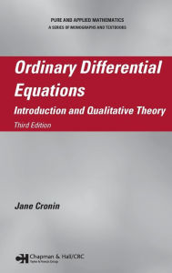 Title: Ordinary Differential Equations: Introduction and Qualitative Theory, Third Edition / Edition 3, Author: Jane Cronin