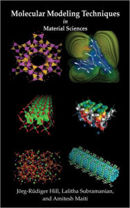 Title: Molecular Modeling Techniques In Material Sciences / Edition 1, Author: Jörg-Rüdiger Hill