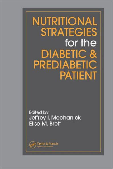 Nutritional Strategies for the Diabetic/Prediabetic Patient / Edition 1