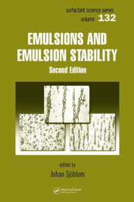 Title: Emulsions and Emulsion Stability: Surfactant Science Series/61 / Edition 2, Author: Johan Sjoblom