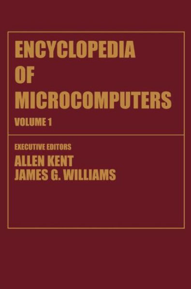 Encyclopedia of Microcomputers: Volume 1 - Access Methods to Assembly Language and Assemblers / Edition 1