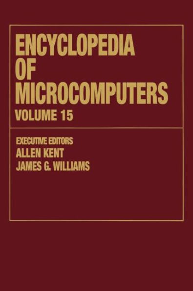 Encyclopedia of Microcomputers: Volume 15 - Reporting on Parallel Software to SNOBOL / Edition 1