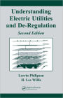 Understanding Electric Utilities and De-Regulation / Edition 2