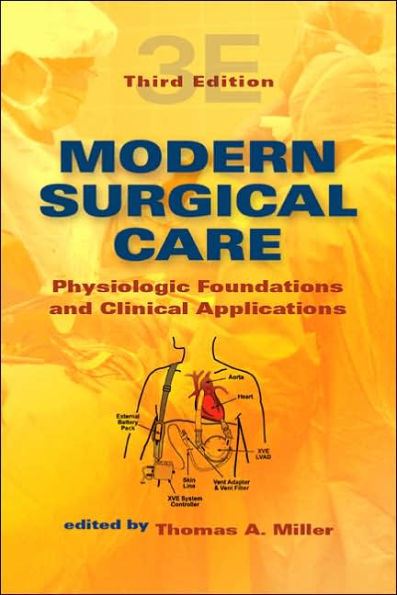 Modern Surgical Care: Physiologic Foundations and Clinical Applications / Edition 3