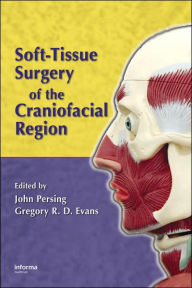 Title: Soft-Tissue Surgery of the Craniofacial Region / Edition 1, Author: John Persin